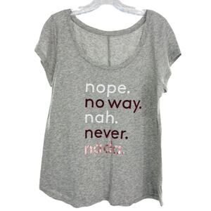 BANANA REPUBLIC Gray Nope No Way Nah Never Nada Scoop Neck T-Shirt L